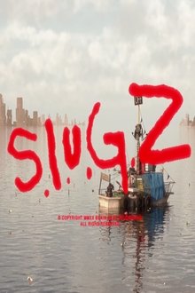 S.L.U.G.Z. movie poster