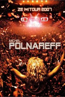 Michel Polnareff - Ze (re) Tour 2007 movie poster