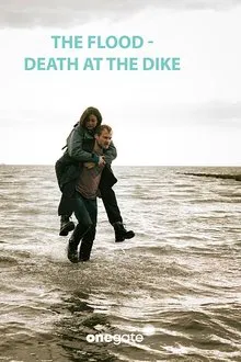 The Flood - Death on the Dike movie poster
