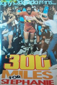 300 Miles for Stephanie movie poster