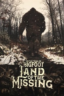 On the Trail of Bigfoot:  Land of the Missing movie poster