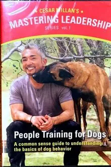 Mastering Leadership Series Vol. 1: People Training for Dogs movie poster