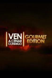 Ven a cenar conmigo: Gourmet Edition tv show poster
