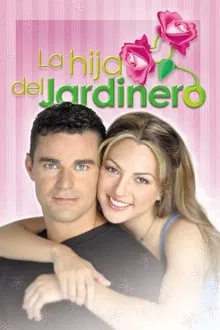 La Hija Del Jardinero tv show poster