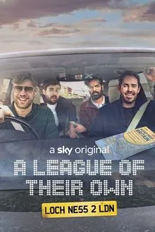 A League of Their Own Road Trip: Loch Ness to London tv show poster