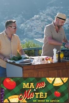 Manu a Matěj na cestě do Apulie tv show poster