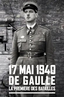 De Gaulle, premières batailles movie poster