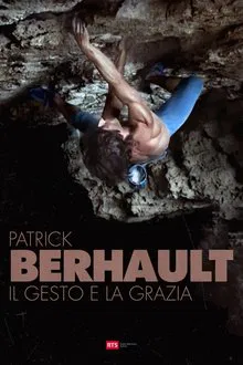 Patrick Berhault - Il Gesto e La Grazia movie poster