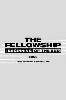 Ateez - The Fellowship : Beginning Of The End Seoul movie poster