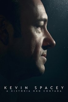 Poster da série Kevin Spacey: A História Não Contada