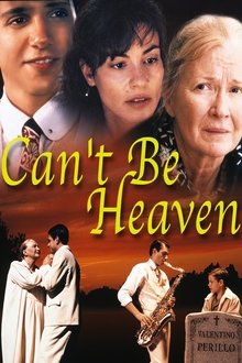 Can't Be Heaven movie poster