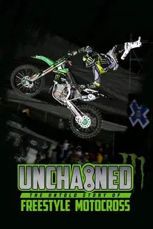 Unchained: The Untold Story of Freestyle Motocross movie poster