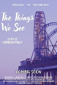 Poster do filme The Things We See