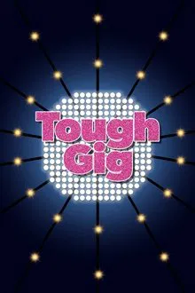 Tough Gig tv show poster