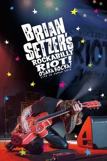 Brian Setzer's Rockabilly Riot: Osaka Rocka! - Live in Japan movie poster