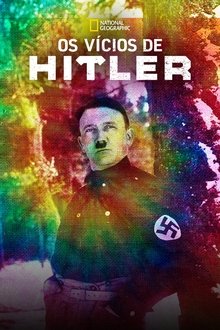 Poster do filme Os Vícios de Hitler