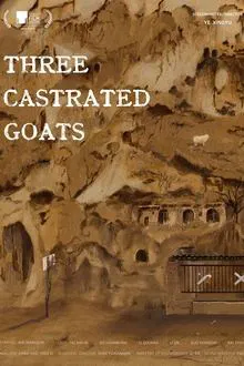 Three Castrated Goats movie poster