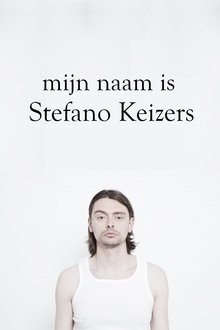 Mijn naam is Stefano Keizers movie poster