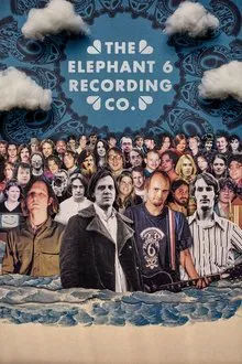 The Elephant 6 Recording Co. movie poster