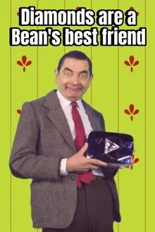 Diamonds are a Bean's Best Friend movie poster