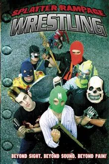 Poster do filme Splatter Rampage Wrestling