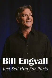 Bill Engvall: Just Sell Him for Parts movie poster