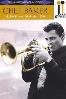 Jazz Icons: Chet Baker Live in '64 & '79 movie poster