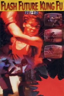 Flash Future Kung Fu movie poster