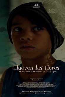 Llueven las flores, los piratas y el tesoro de la bruja movie poster
