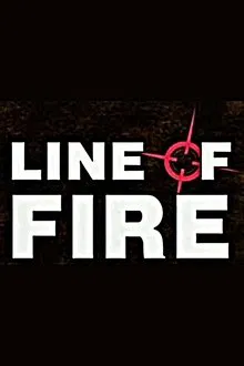 Line of fire (2002) tv show poster
