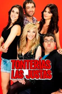 Poster da série Tonterías las justas