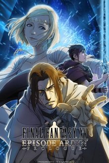 Final Fantasy XV: Episode Ardyn - Prologue movie poster