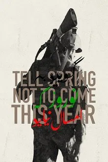 Poster do filme Tell Spring Not to Come This Year