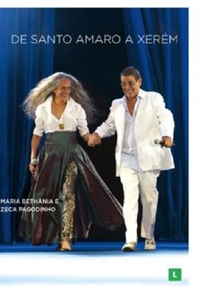 Maria Bethânia e Zeca Pagodinho: De Santo Amaro a Xerém movie poster