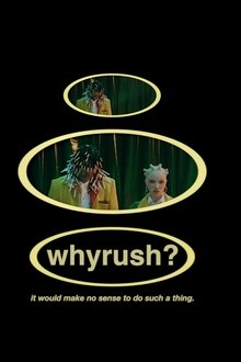 whyrush? movie poster