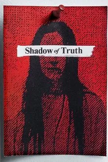 Shadow of Truth tv show poster