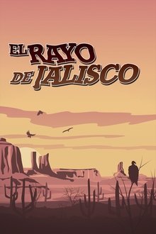 El rayo de Jalisco movie poster