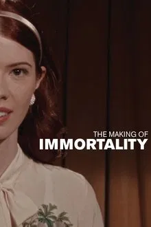The Making Of Immortality movie poster