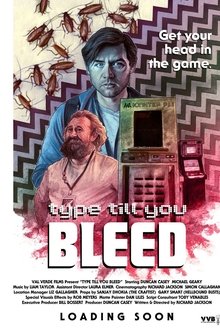 Type Till You Bleed movie poster