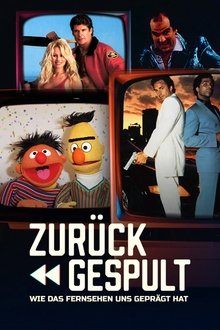ZURÜCKgespult - Wie das Fernsehen uns geprägt hat tv show poster