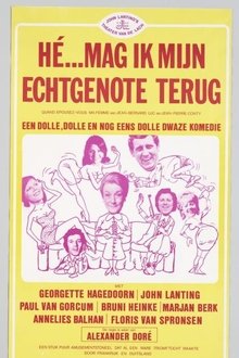 Hé... mag ik mijn echtgenote terug movie poster