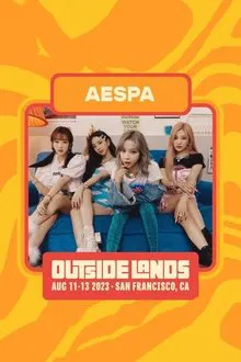 AESPA @ Outside Lands Festival movie poster