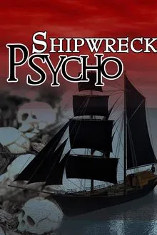 Shipwreck Psycho movie poster