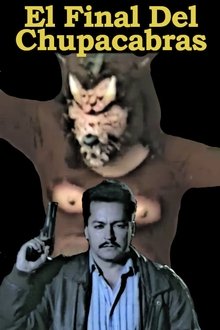 El Final Del Chupacabras movie poster