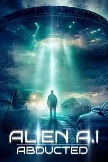 Alien AI: Abducted movie poster
