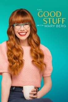 The Good Stuff with Mary Berg tv show poster
