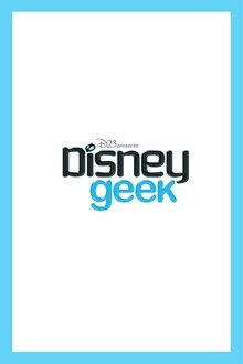 D23's Disney Geek tv show poster