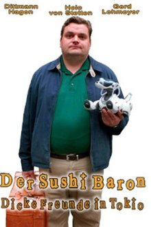 Der Sushi Baron - Dicke Freunde in Tokio movie poster