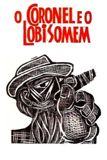 O Coronel e o Lobisomem movie poster