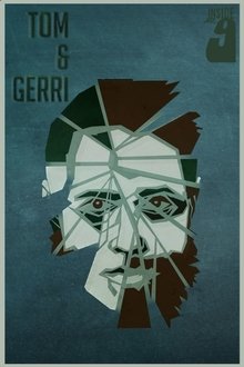Tom & Gerri movie poster